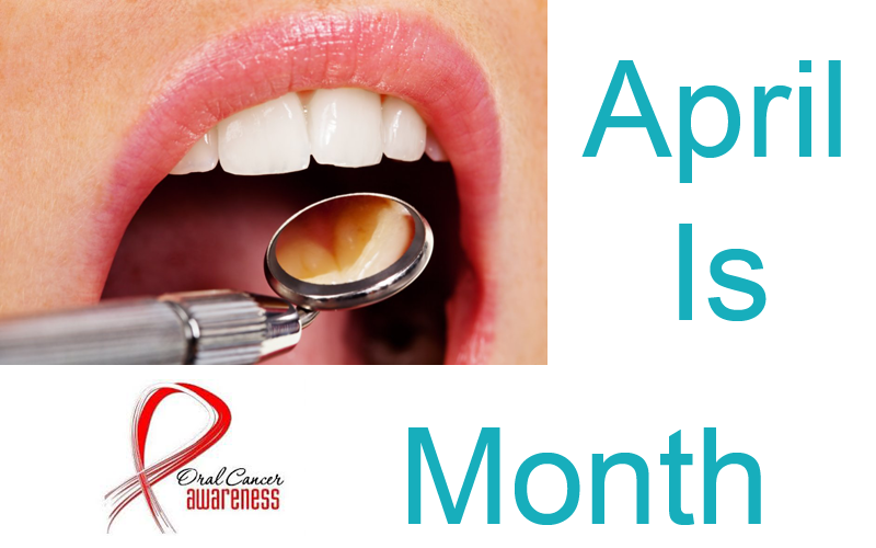 April is Oral Cancer Awareness Month